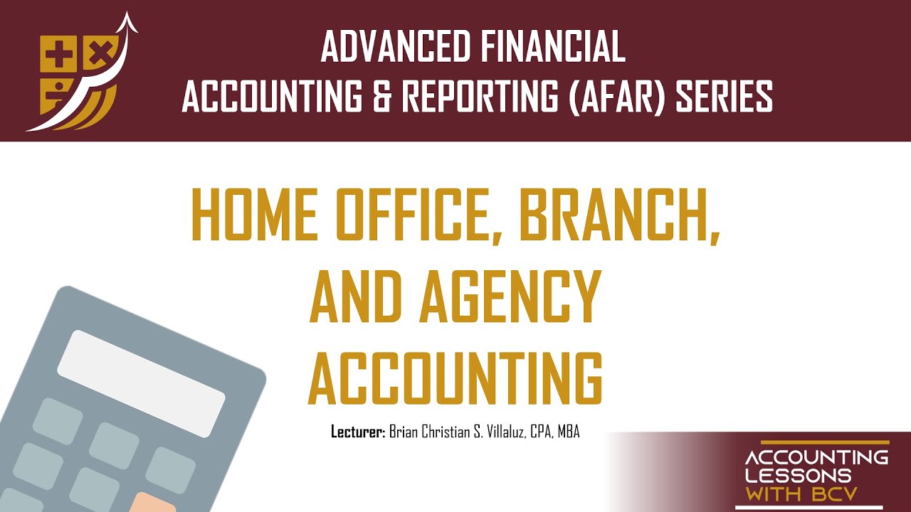 AFAR: Home Office, Branch, and Agency Accounting (1 of 5)