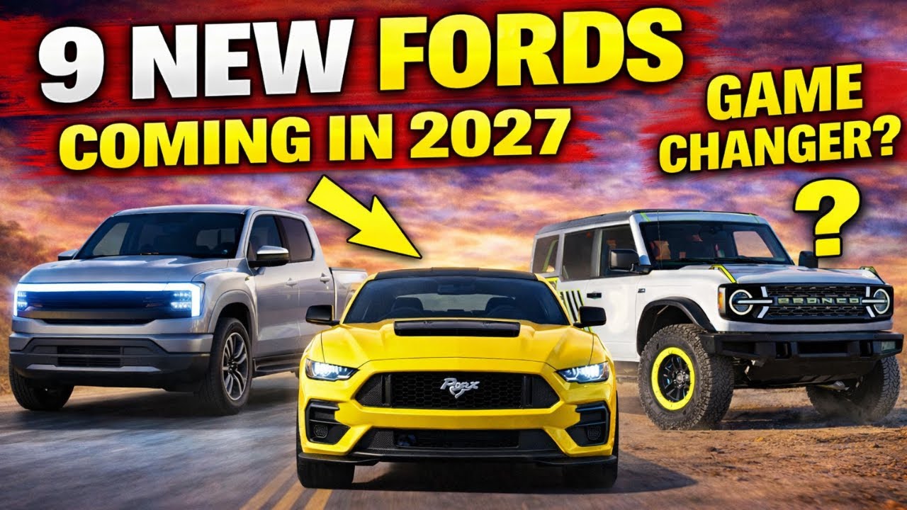 Ford’s 2027 Lineup Is Insane — Are These 9 Models a Game Changer?