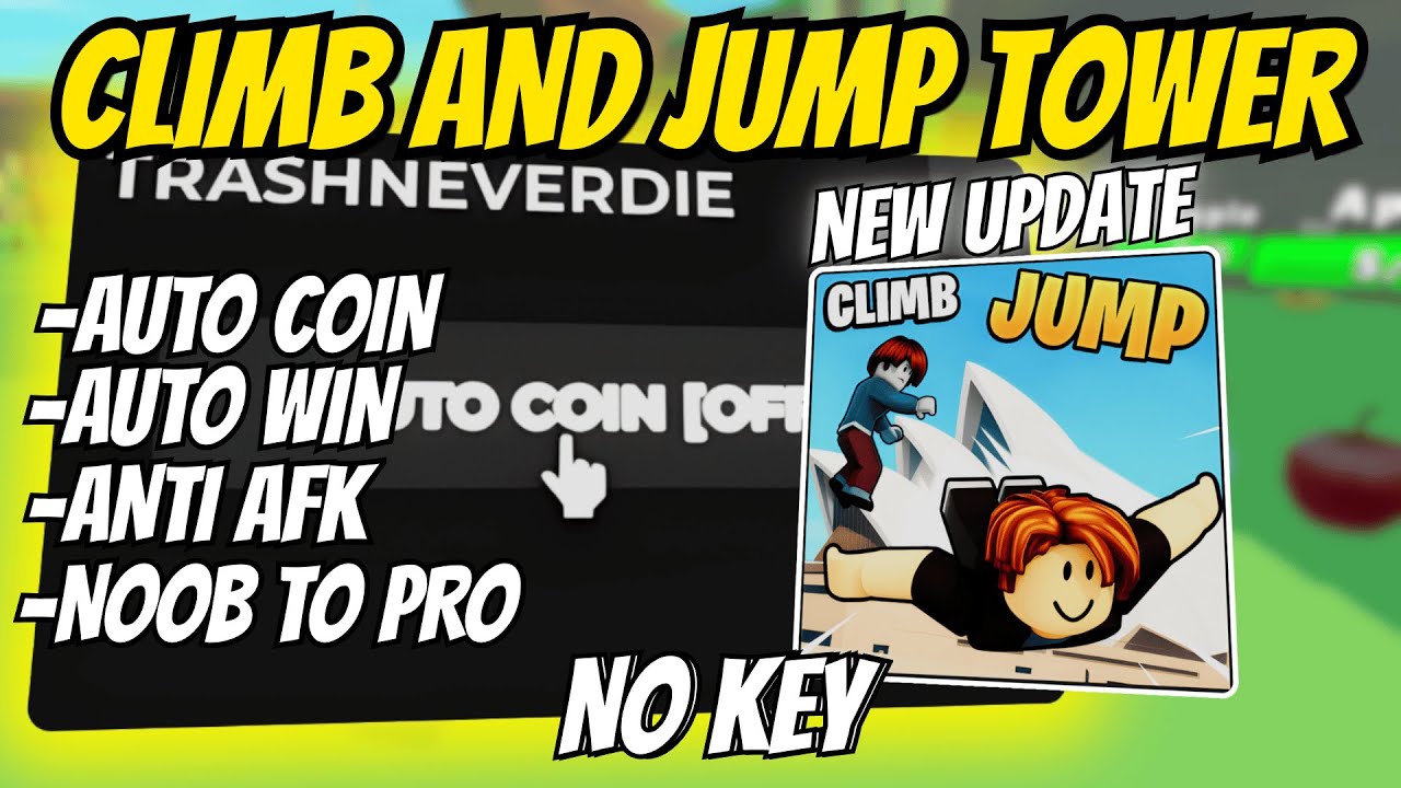 🧗 Working Climb And Jump Tower Script 2025 l Auto Coin, Auto Win, Anti AFK, Noob To Pro & More!