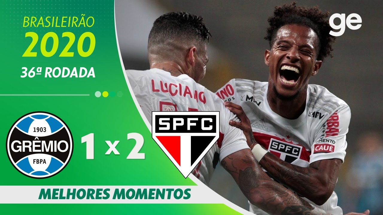 GRÊMIO 1 X 2 SÃO PAULO | MELHORES MOMENTOS | 36ª RODADA BRASILEIRÃO 2020 | ge.globo