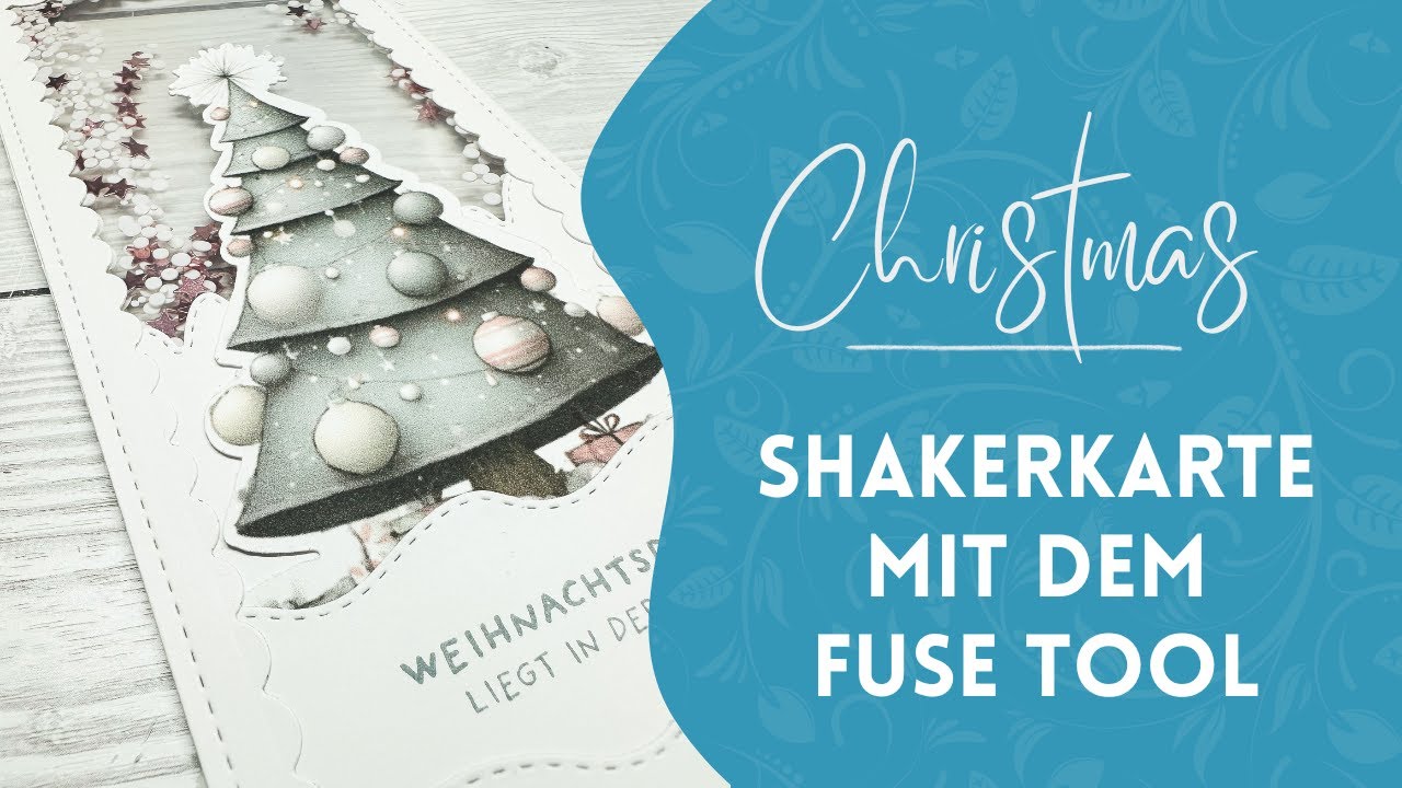 Shakerkarte basteln ✨💌 – Mit dem Fuse Tool super einfach!