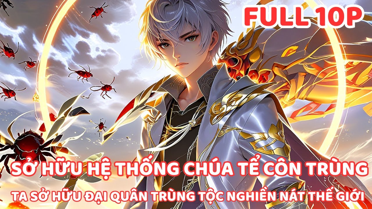GIÁC TỈNH ẨN TUẦN TRÙNG SƯ BỊ CHÊ PHẾ VẬT, TA MỘT MÌNH NGHIỀN NÁT CẢ THẾ GIỚI FULL 10P