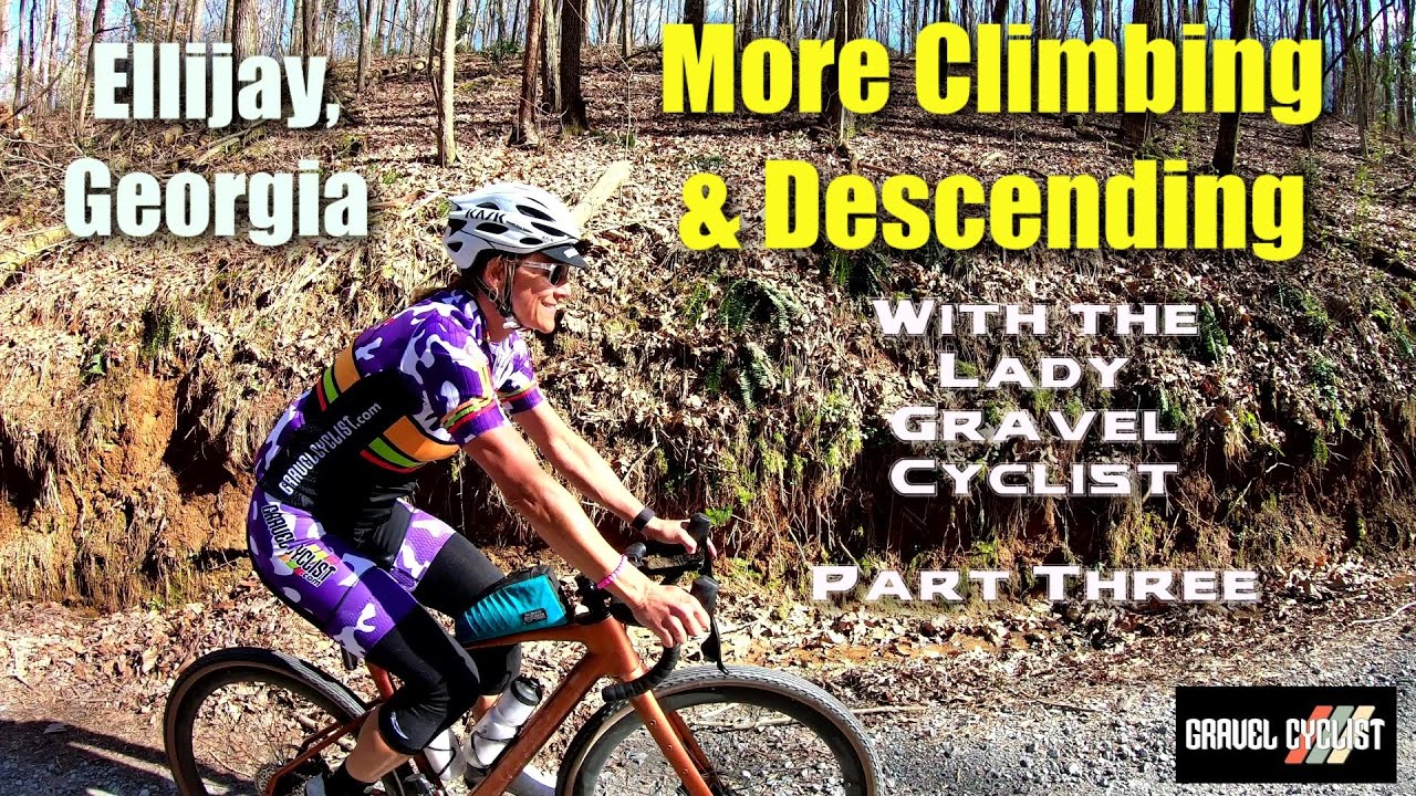 More Climbing & Descending: Ellijay, Georgia with Lady Gravel Cyclist