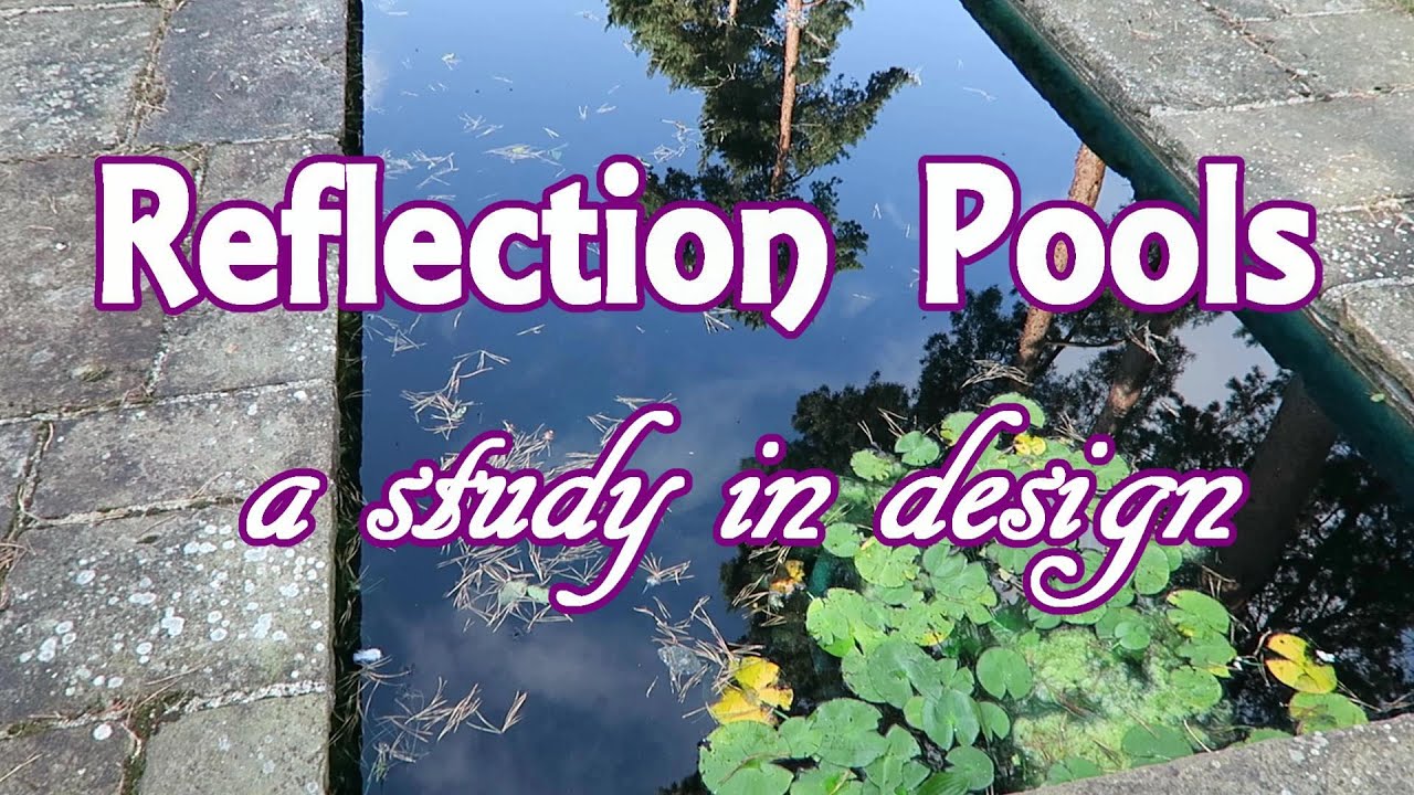 Reflection Pools   a study in Design