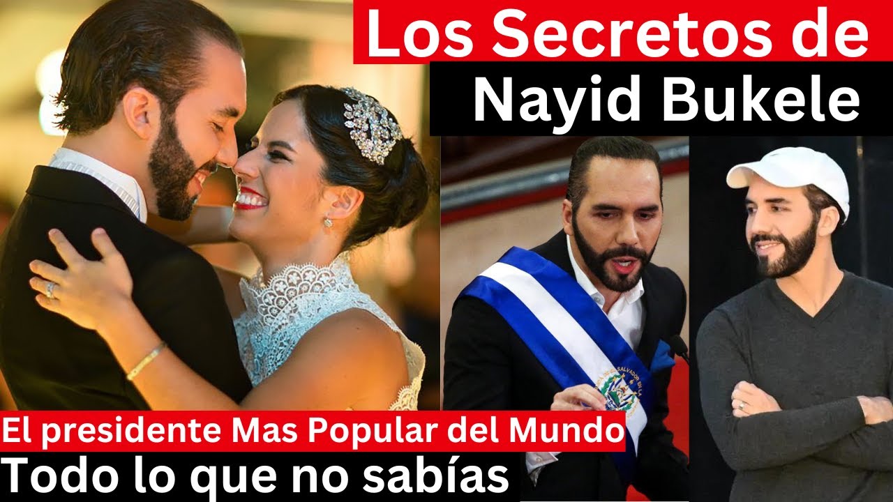 ¿Quién es Nayib Bukele?, ¿cuáles son sus secretos?, todo lo que no sabías | Amor y Política