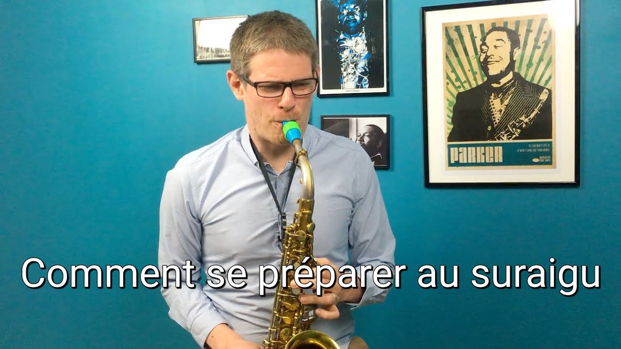 Cours de Saxophone | Préparation au suraigu pour le saxophone