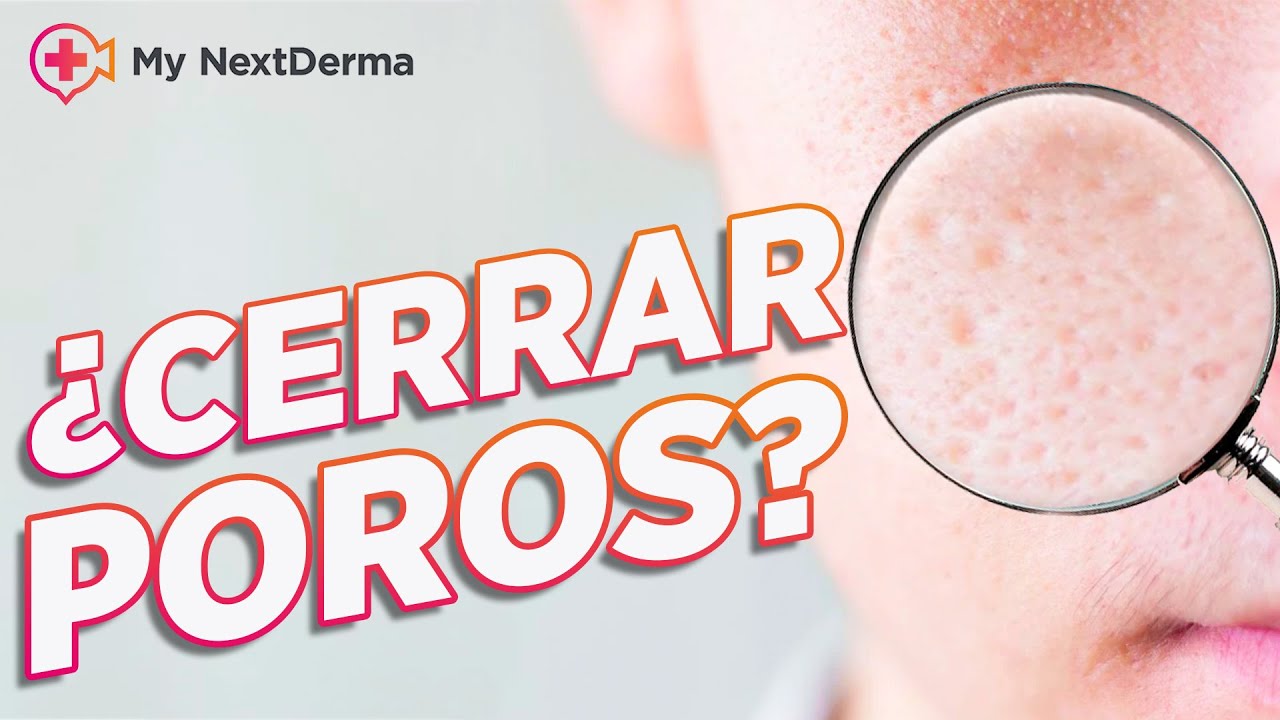 ¿TIENES POROS ABIERTOS? Conoce las mejores CREMAS y TRATAMIENTOS para CERRAR tus POROS