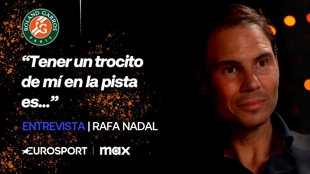 ENTREVISTA EUROSPORT | NADAL HABLA SOBRE EL DETALLE QUE MÁS LE IMPACTÓ EN SU HOMENAJE EN PARÍS