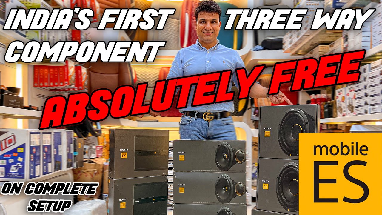 INDIA'S FIRST SONY THREE WAY COMPONENT FREE!! || SONY ES ALL PRODUCTS AVAILABLE || 📞7977493577