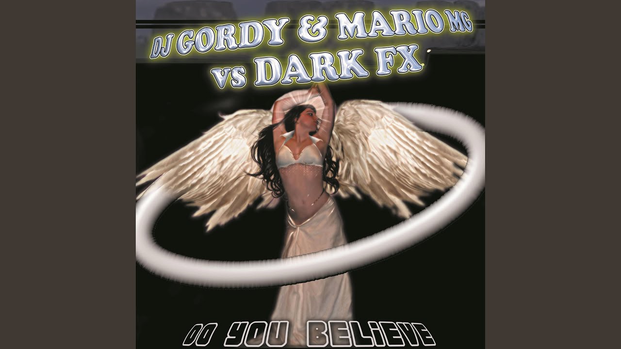 DO YOU BELIEVE (feat. MARIO MG & DARK FX)