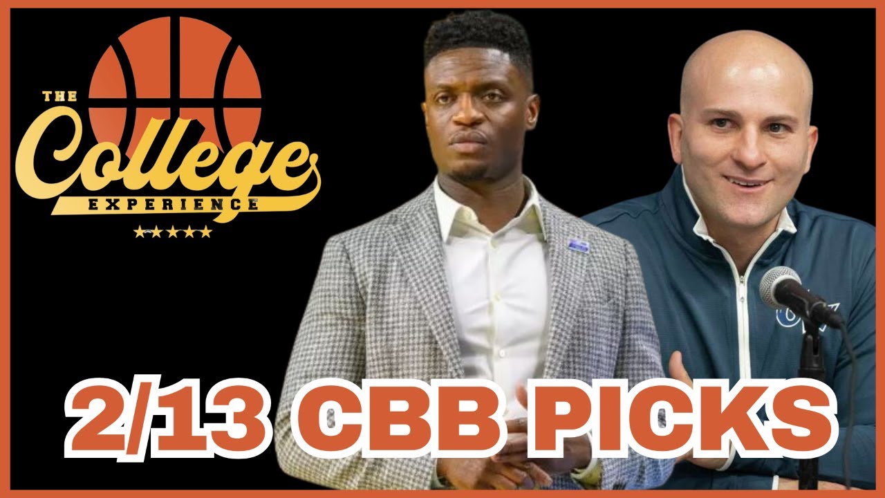 College Basketball Picks For February 13th | The College Experience: Basketball