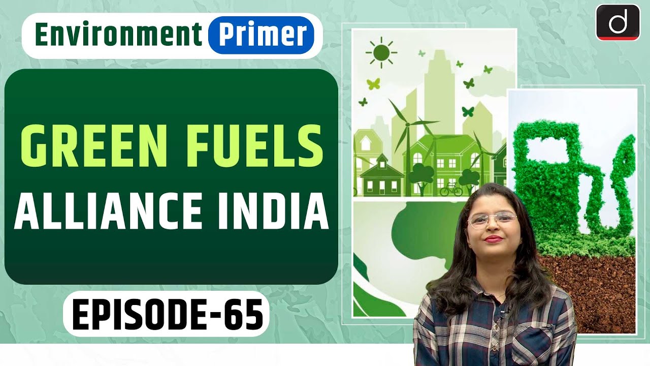 Green Fuels Alliance India | Environment Primer | Drishti IAS English