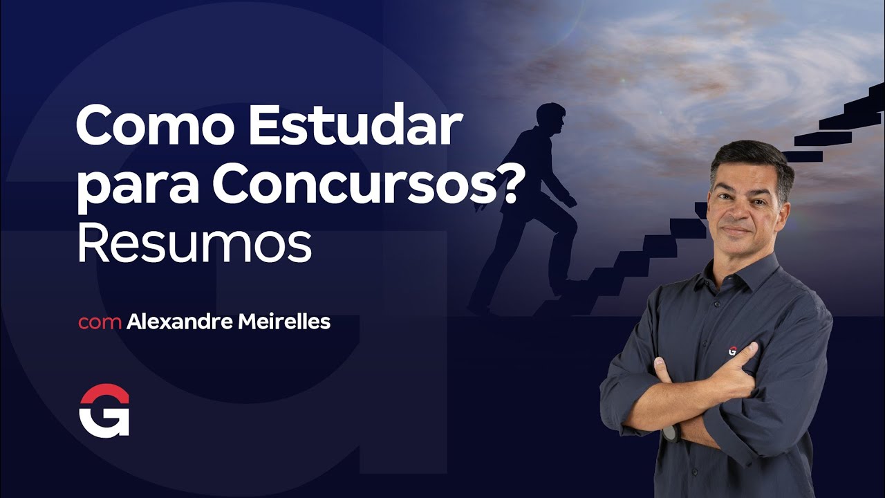 Como Estudar Para Concursos? | Resumos com Alexandre Meirelles