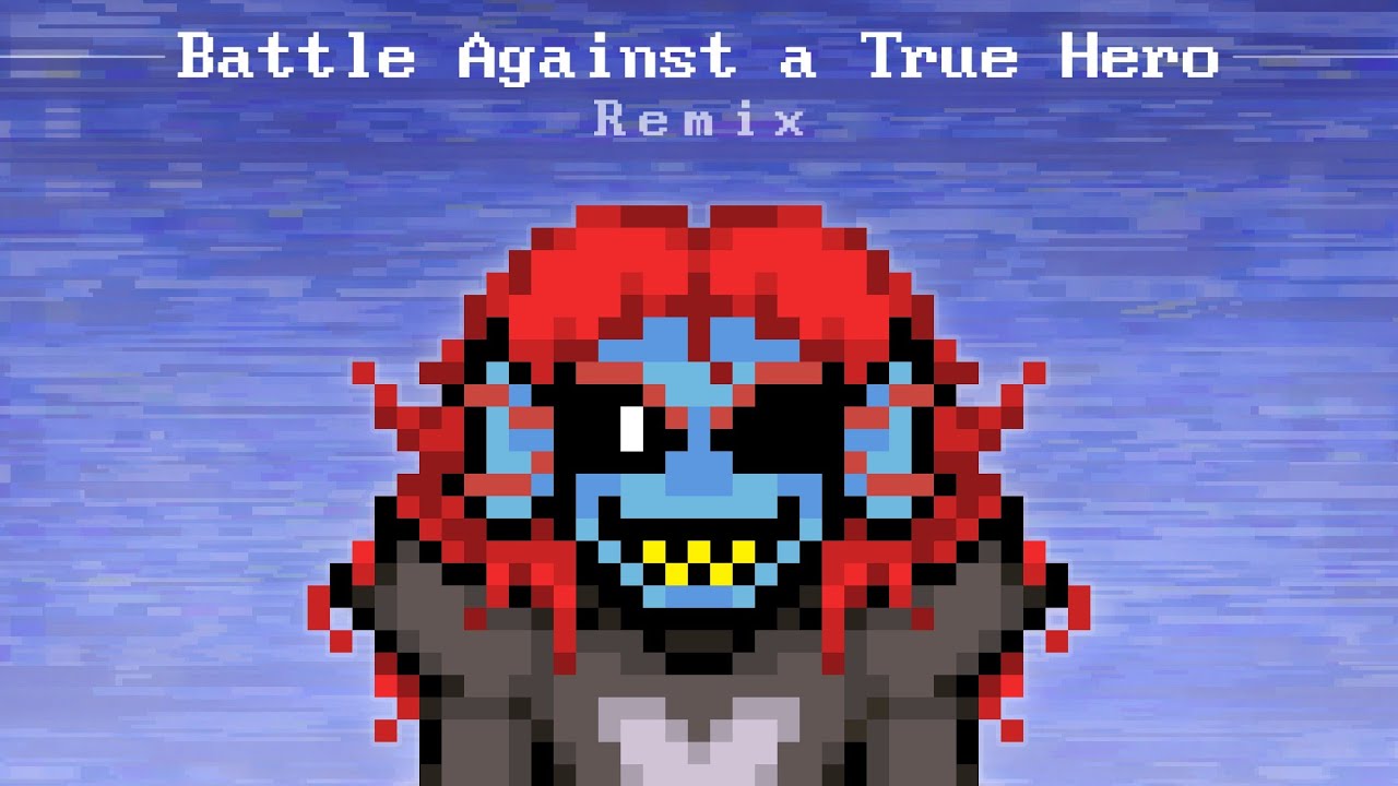 BATTLE AGAINST A TRUE HERO - Remix