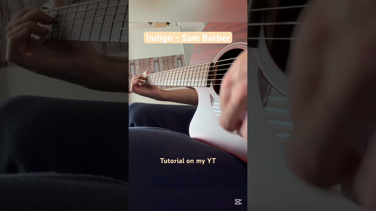 Indigo - Sam Barber on Guitar 