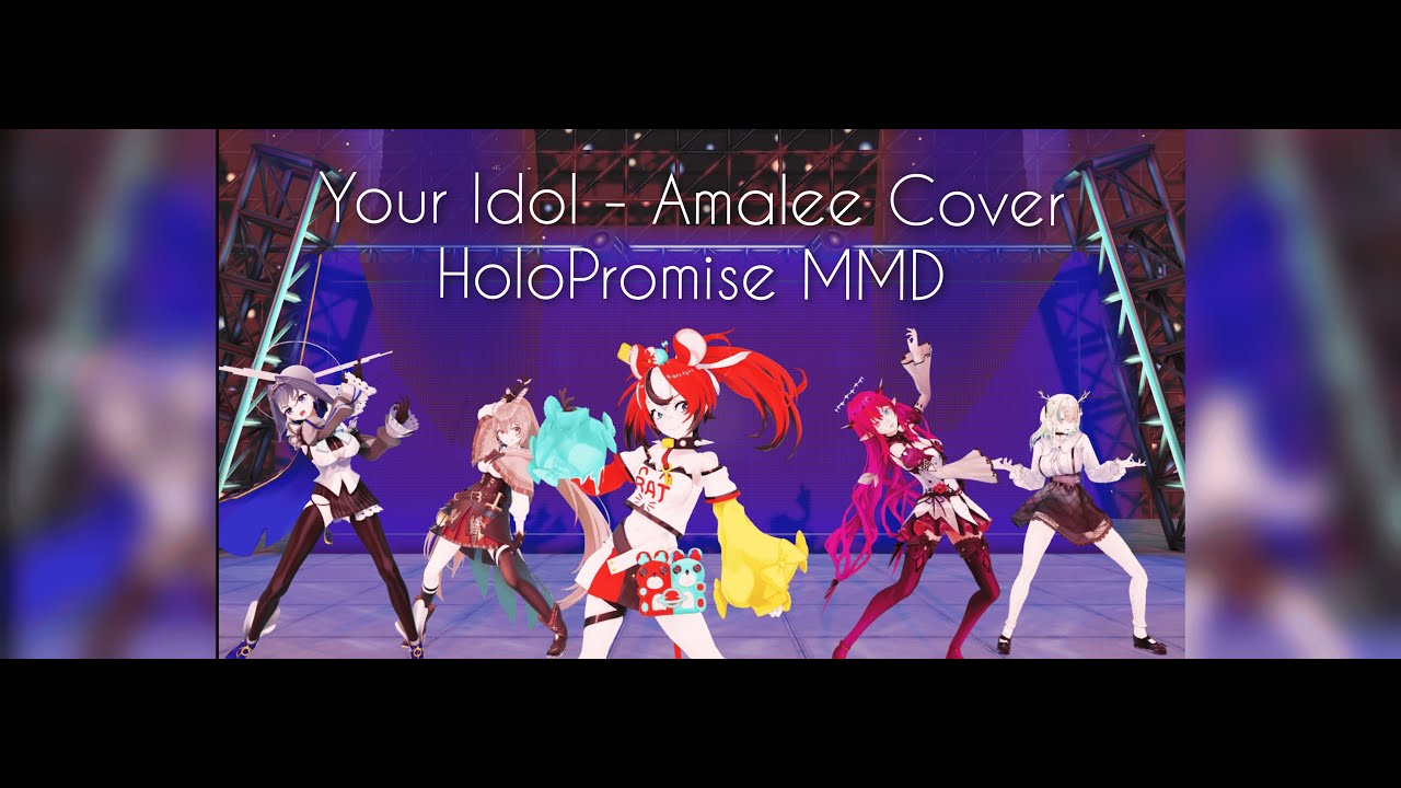 HoloPromise - Your Idol (Amalee Ver) [MMD]