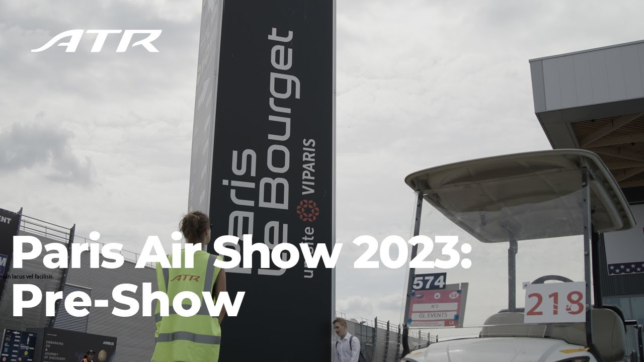 Paris Air Show 2023 - Pre-show