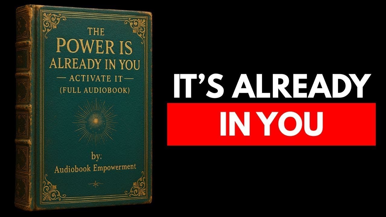 (NO ADS) The Power Is Already in You – Activate It (FULL AUDIOBOOK)
