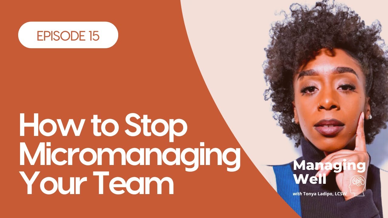 How to stop Micromanaging Your Team