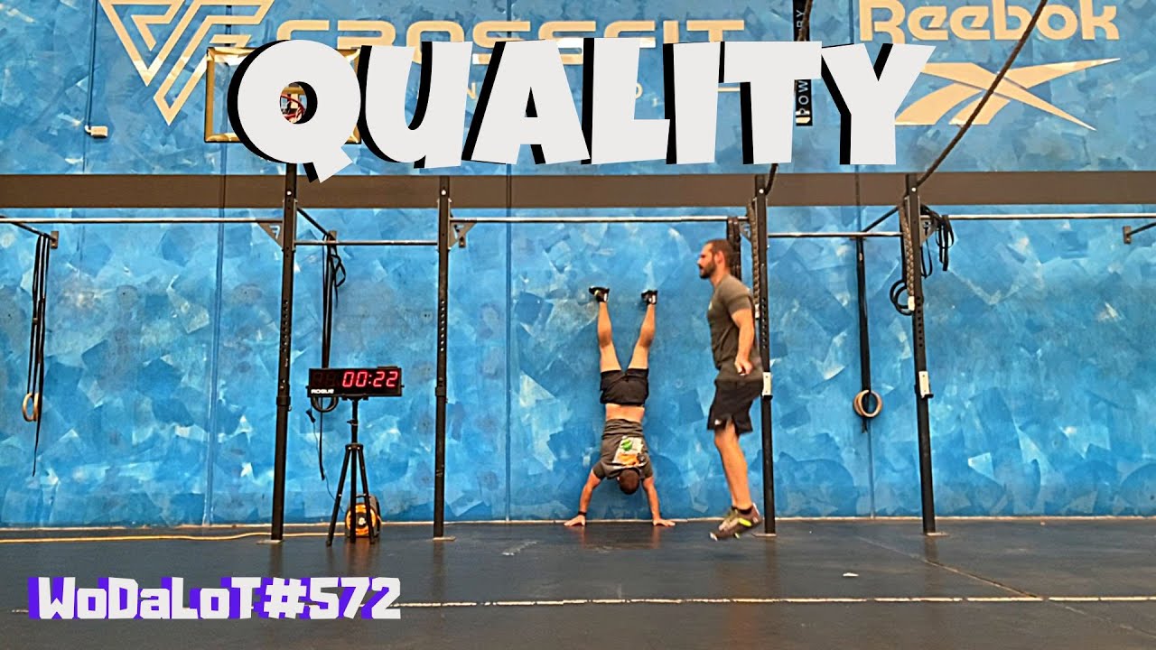 Quality | CrossFit Workout // WoDaLoT#572