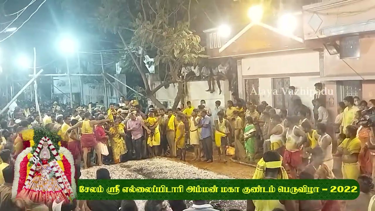 சேலம் புகழ்பெற்ற ஸ்ரீ எல்லைப்பிடாரி அம்மன் மகா குண்டம் பெருவிழா - 2022 | Ellai Pidari Amman Temple