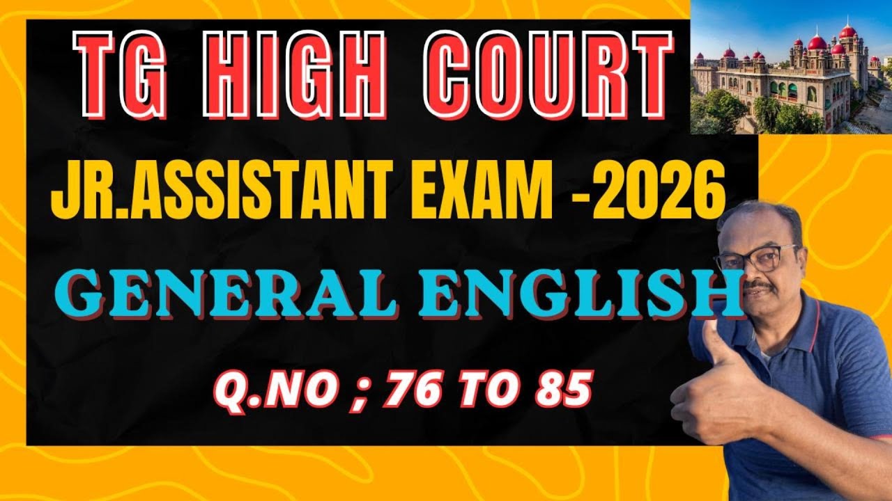 TG HIGH COURT I JUNIOR ASSISTANT EXAM - 2026 I GENERAL ENGLISH PREVIOUS PAPER ANALYSIS IQ.NO-76-85 I