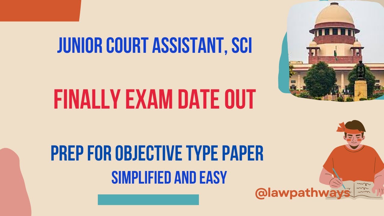 EXAM DATE JCA I  SCI EXAM DATE I JUNIOR Court Asssistant l