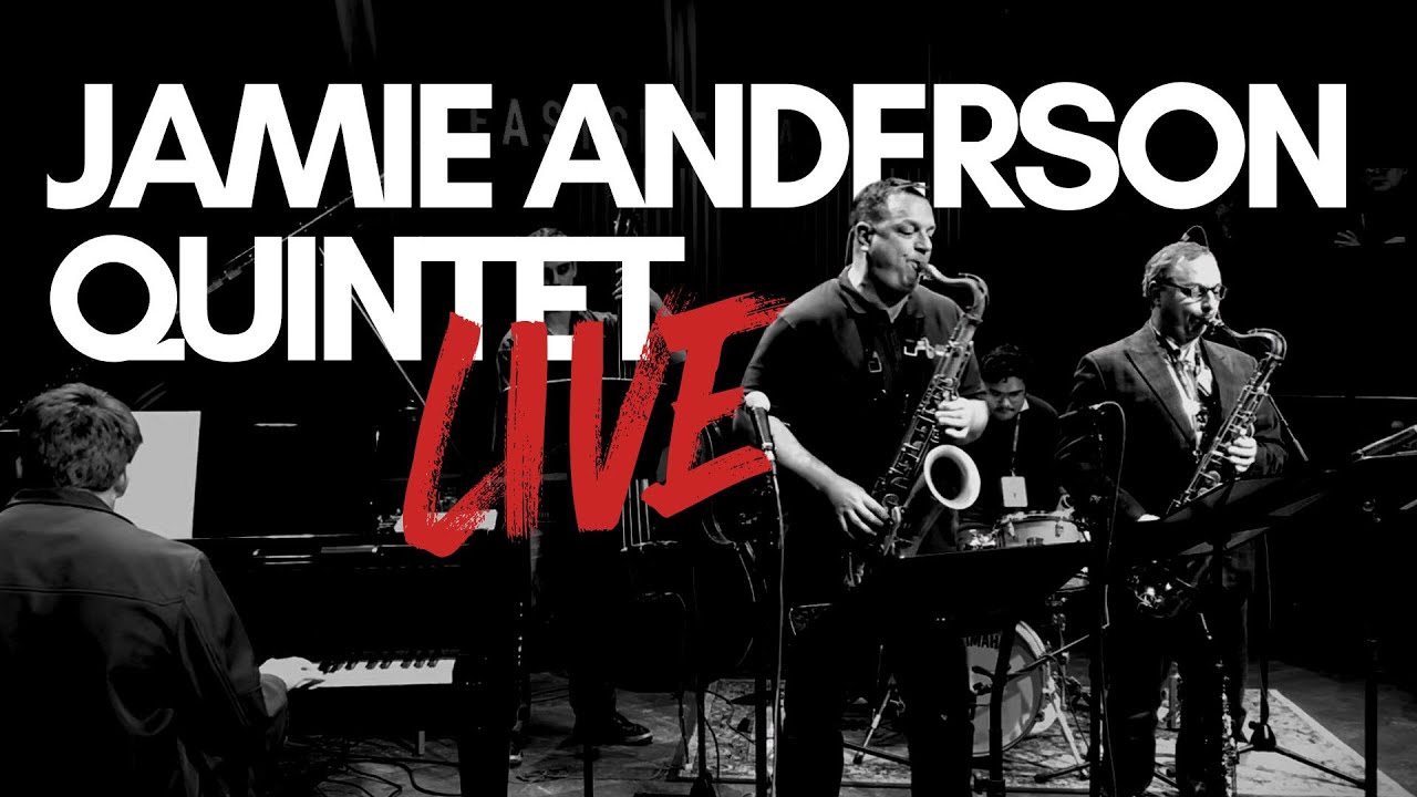 Jamie Anderson Quintet LIVE 