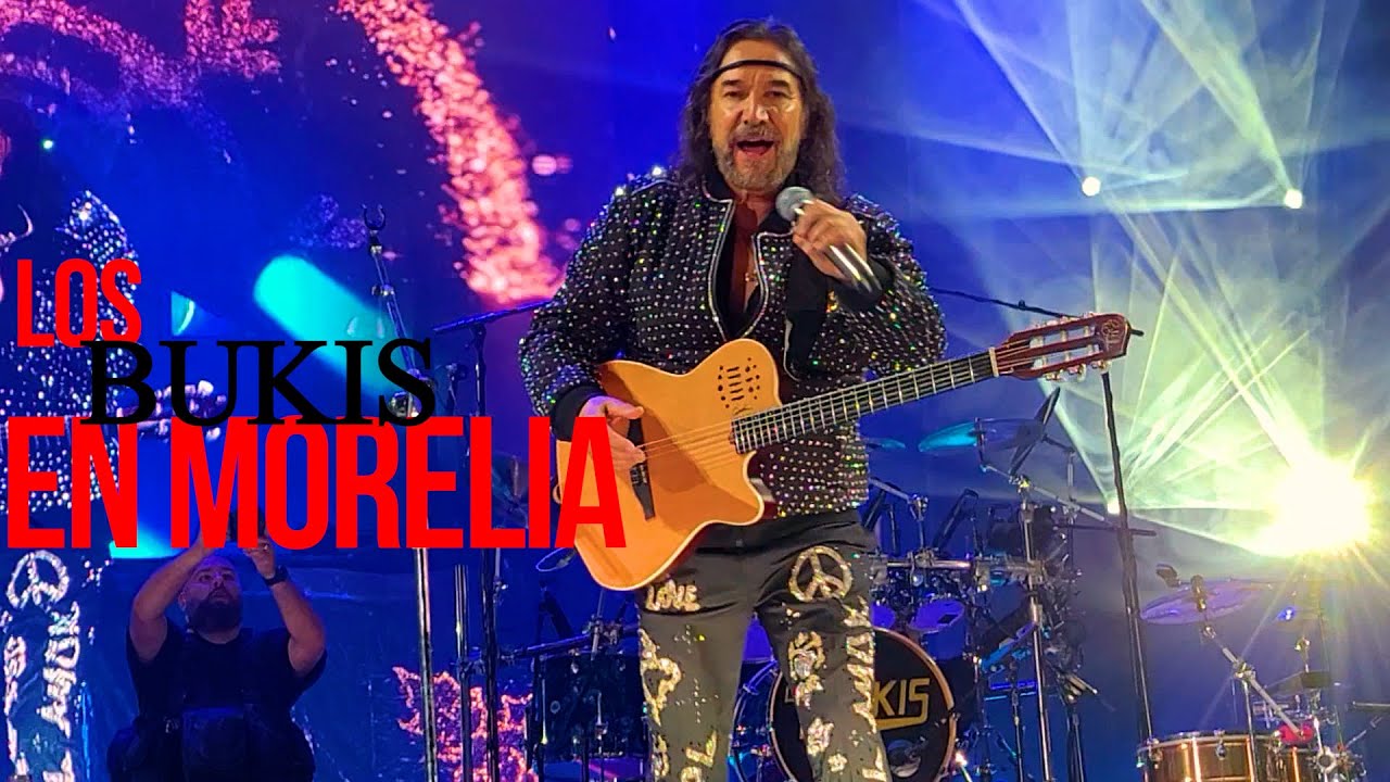 LOS BUKIS EN MORELIA - BUKIMANIA - NOVIEMBRE 5 - SIN DERECHOS DE AUTOR