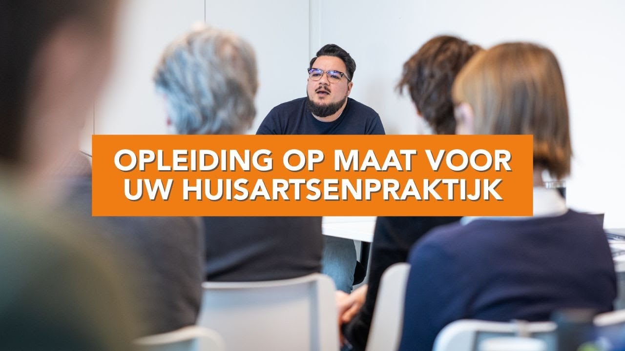 Video: Opleiding op maat in uw huisartsenpraktijk