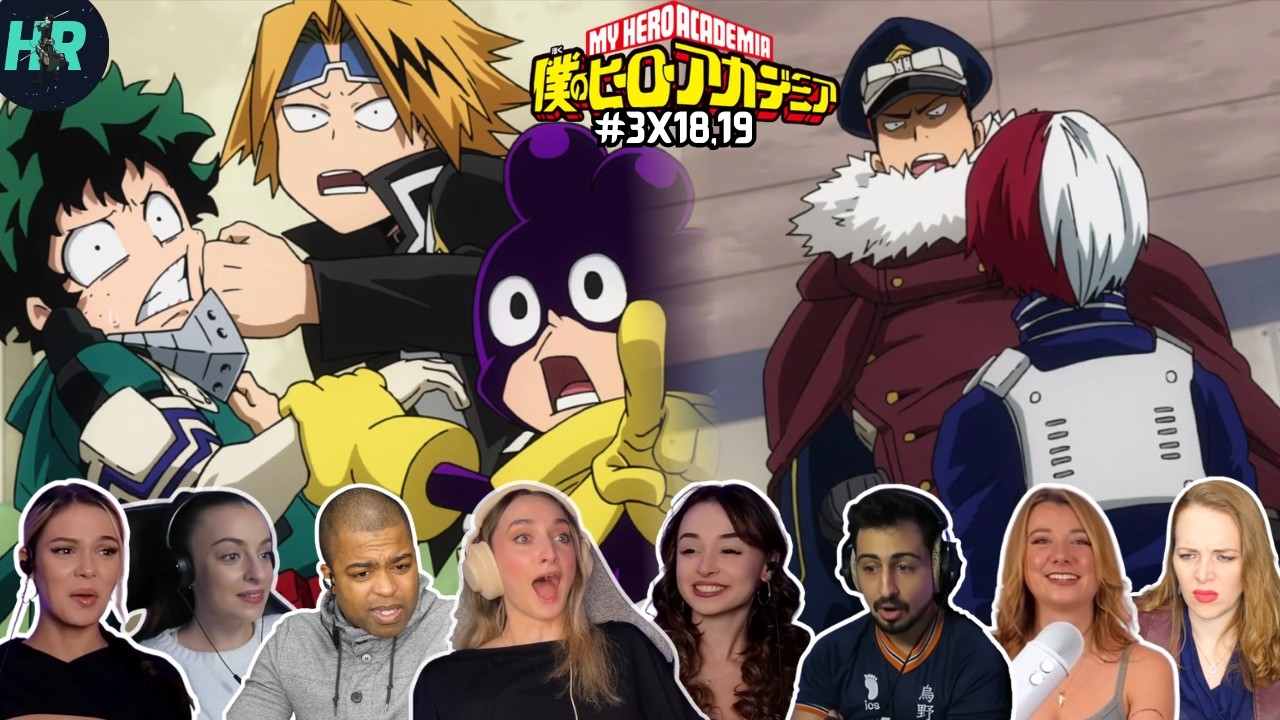 CLASS1A VS. EVERYONE!!😱⚡ My Hero Academia 3x18 & 3x19 Reaction Mashup
