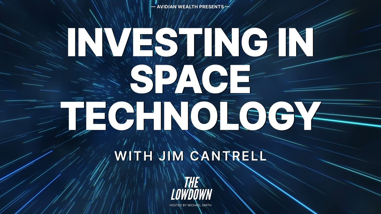 Investing in Space | Jim Cantrell