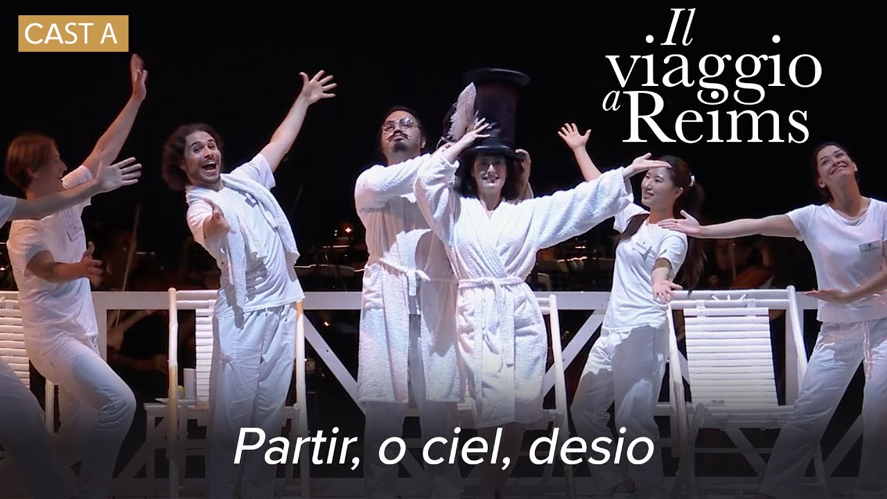 Partir, o ciel, desio –  IL VIAGGIO A REIMS Rossini – Rossini Opera Festival