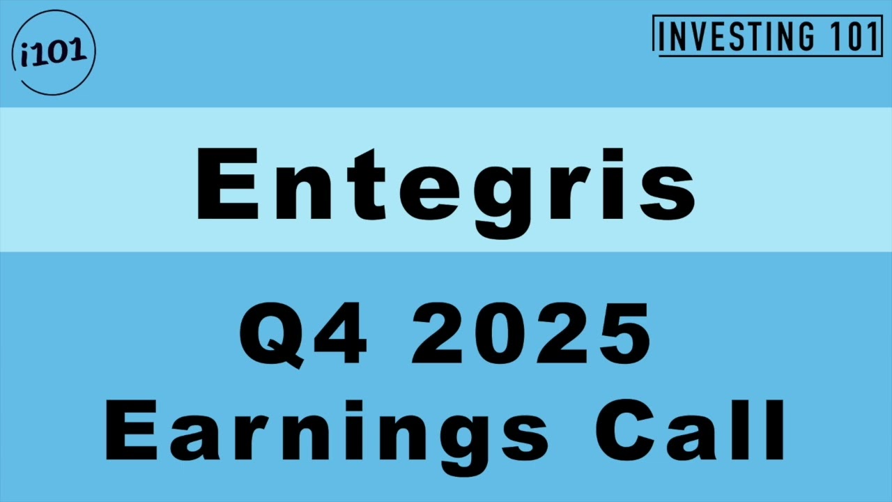 Entegris Q4 2025 Earnings Call
