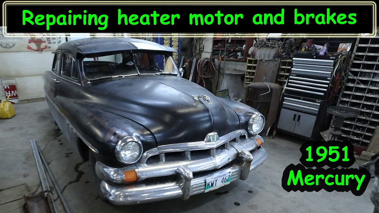 Fixing the heater motor and brakes on a 1951 Mercury sedan.