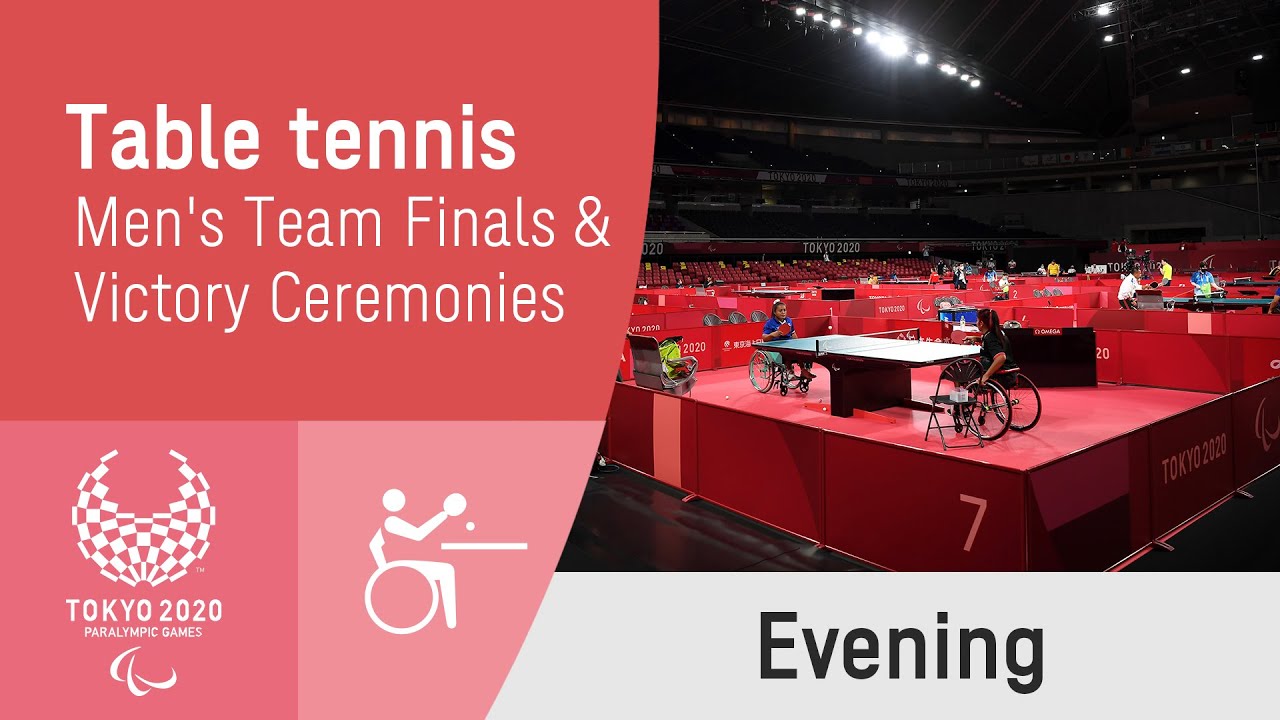 Table Tennis | Day 10 Evening | Tokyo 2020 Paralympic Games