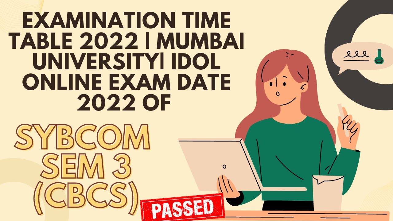 Examination time table 2022 | Mumbai University| IDOL Online Exam date 2022 OF SYBCOM SEM 3 (CBCS)