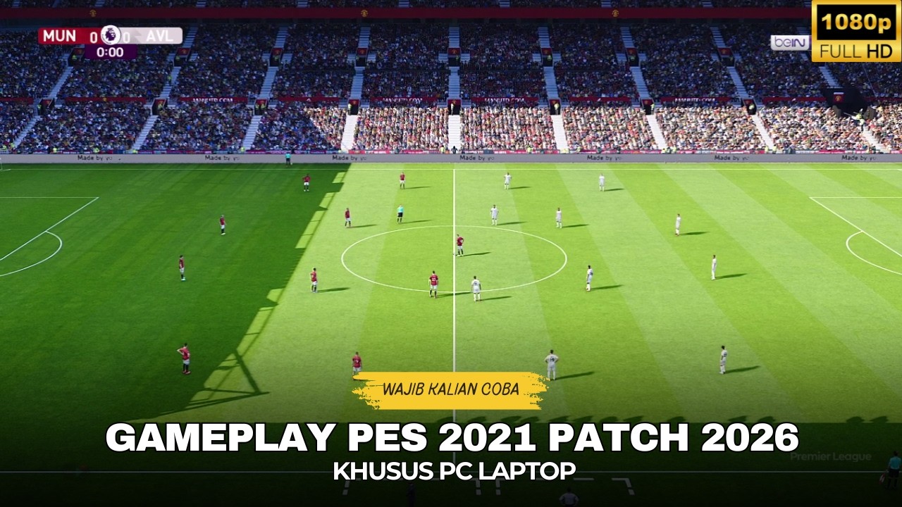 INILAH🔥GAMEPLAY PES 2021/FL2026 SEASON 2026 | REALISTIS GRAFIS