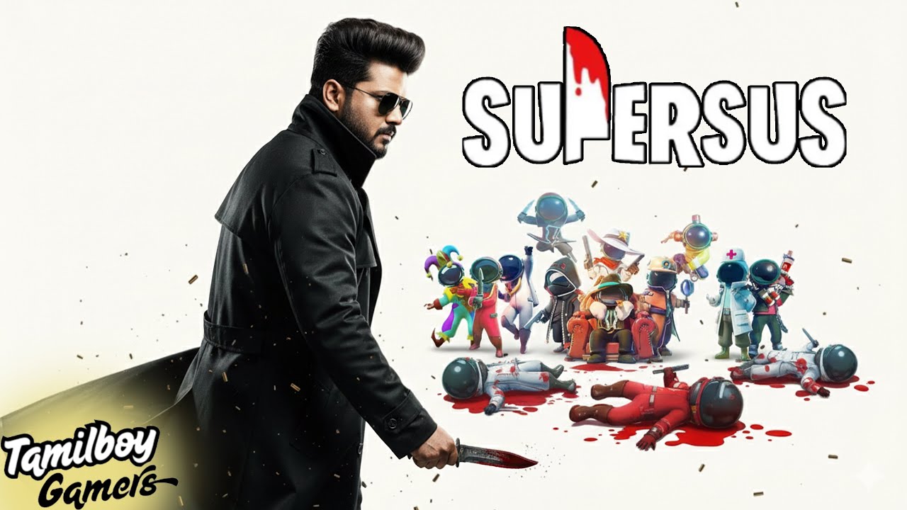 சூப்பர் சஸ் ~ #87 | SUPER SUS ~ Find The Imposter | Tamil Fun Gameplay with #srb & #tamilboygamers