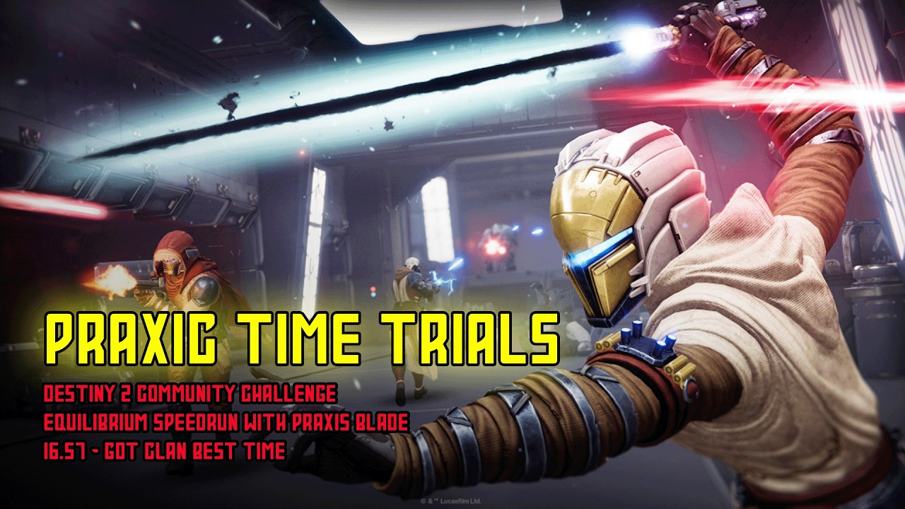 [Destiny 2] Praxic Time Trials - 16.57 - Equilibrium Speedrun with Praxic Blade
