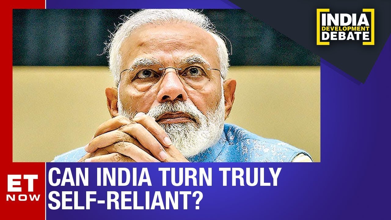 Can India truly become self-reliant? | India Development Debate