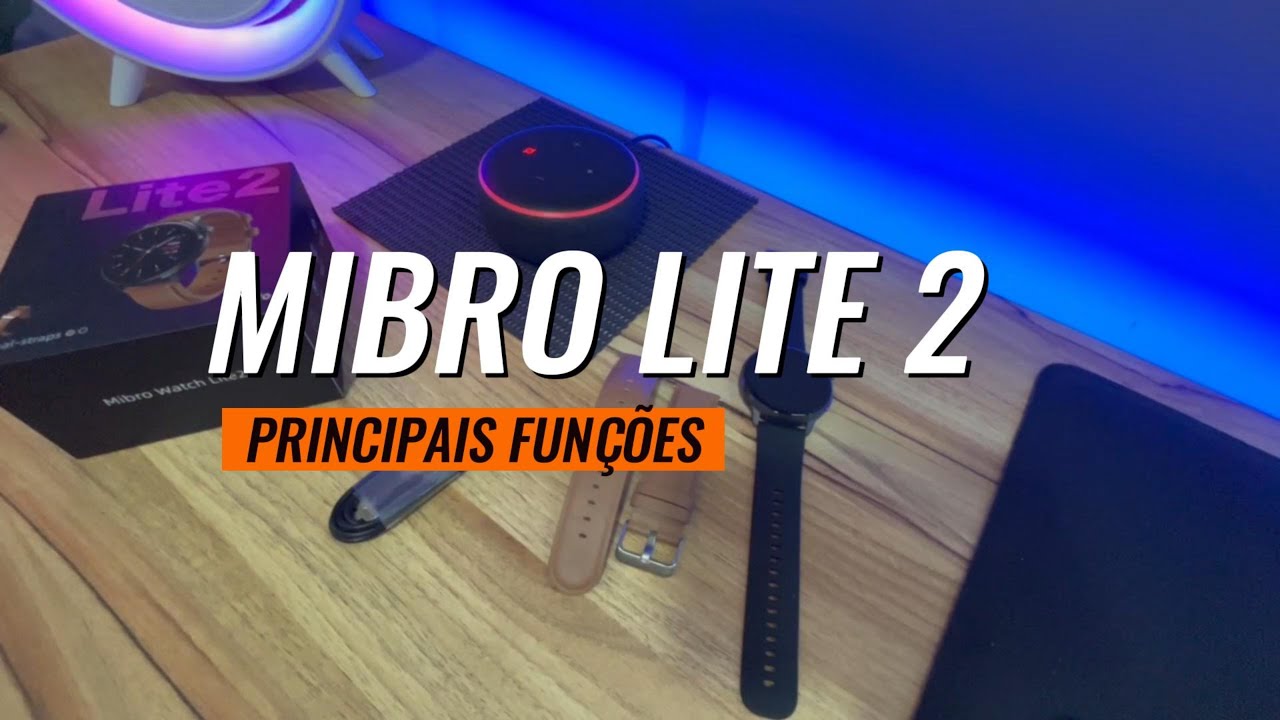 MIBRO LITE 2 - Mostrando As Principais Funções