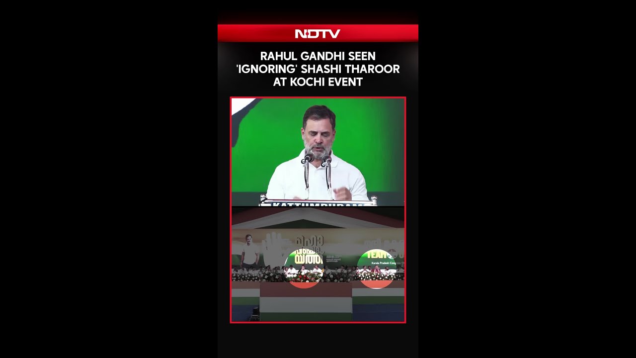 Rahul Gandhi Seen Ignoring Shashi Tharoor At Kochi Event