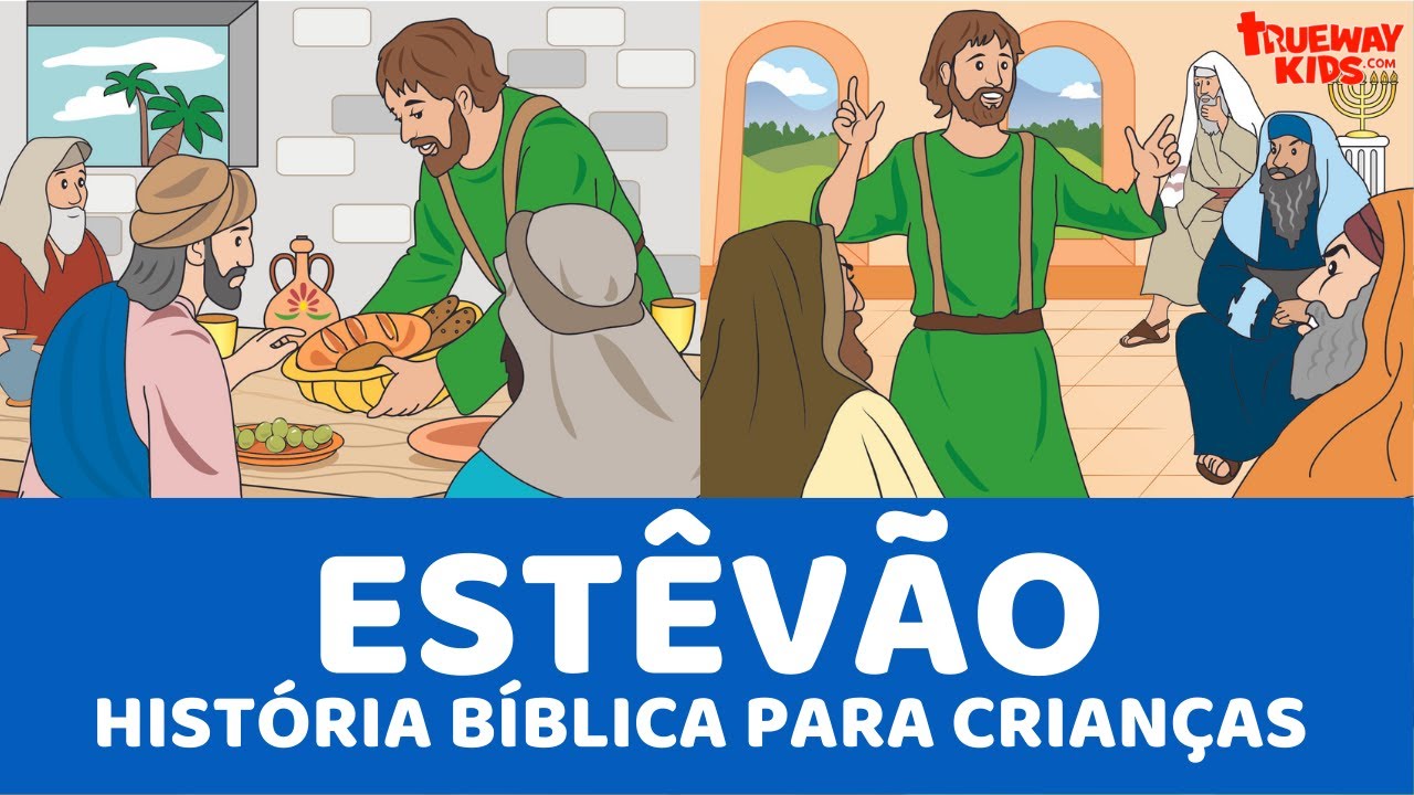 Estêvão - História bíblica para crianças