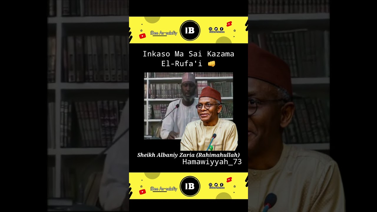Sheikh Albaniy Zaria: Dalibai kuzama kamar El rufa'i