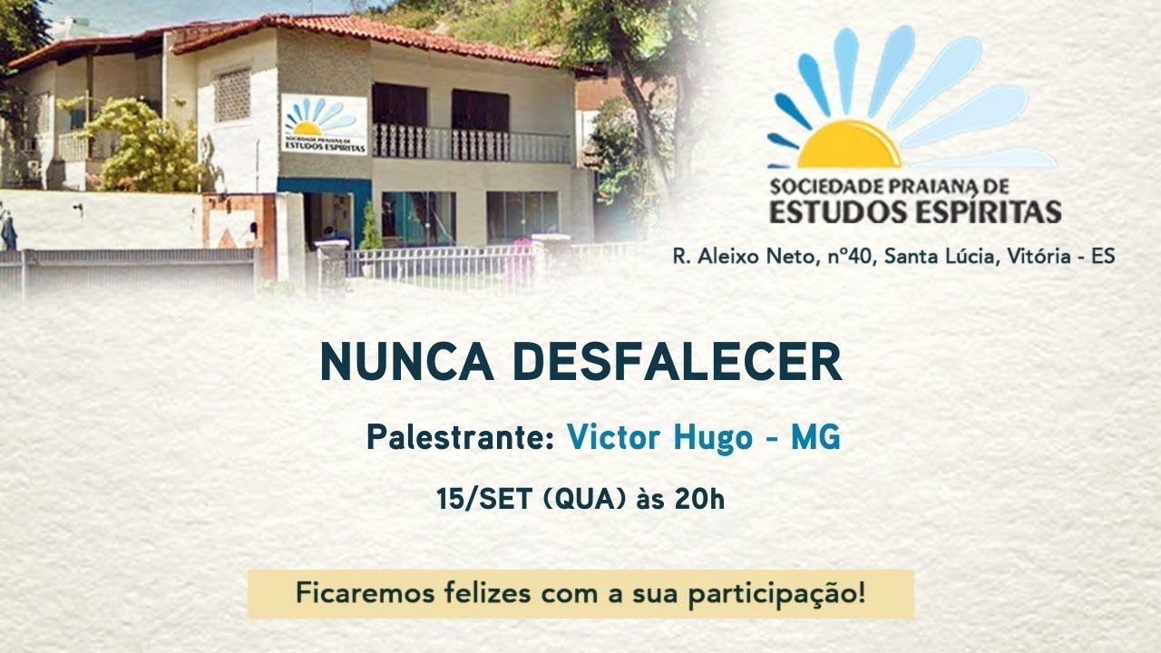 Nunca Desfalecer - Palestrante Victor Hugo - MG