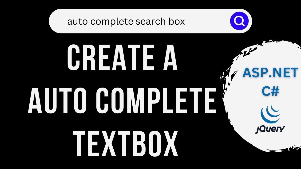 How to Create jQuery AutoComplete Textbox in ASP.Net C# 4.6 with database