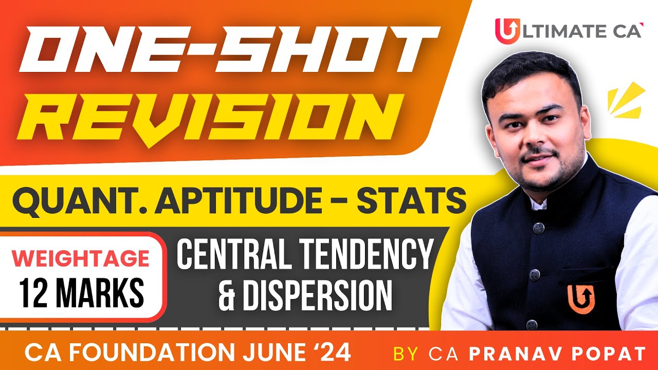 Central Tendency & Dispersion | One Shot QA Statistics | CA Foundation June 2024 | CA. Pranav Popat