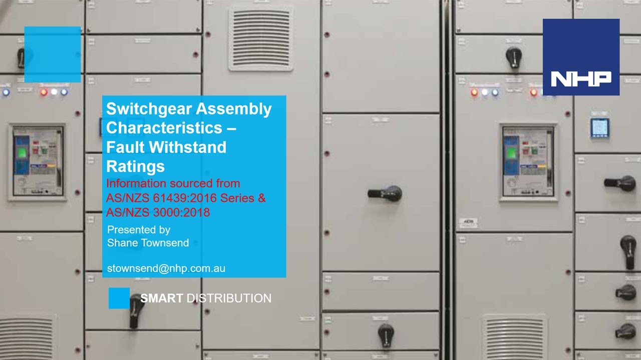 NHP Webinar: Switchgear Assembly Characteristics - Fault Withstand Ratings