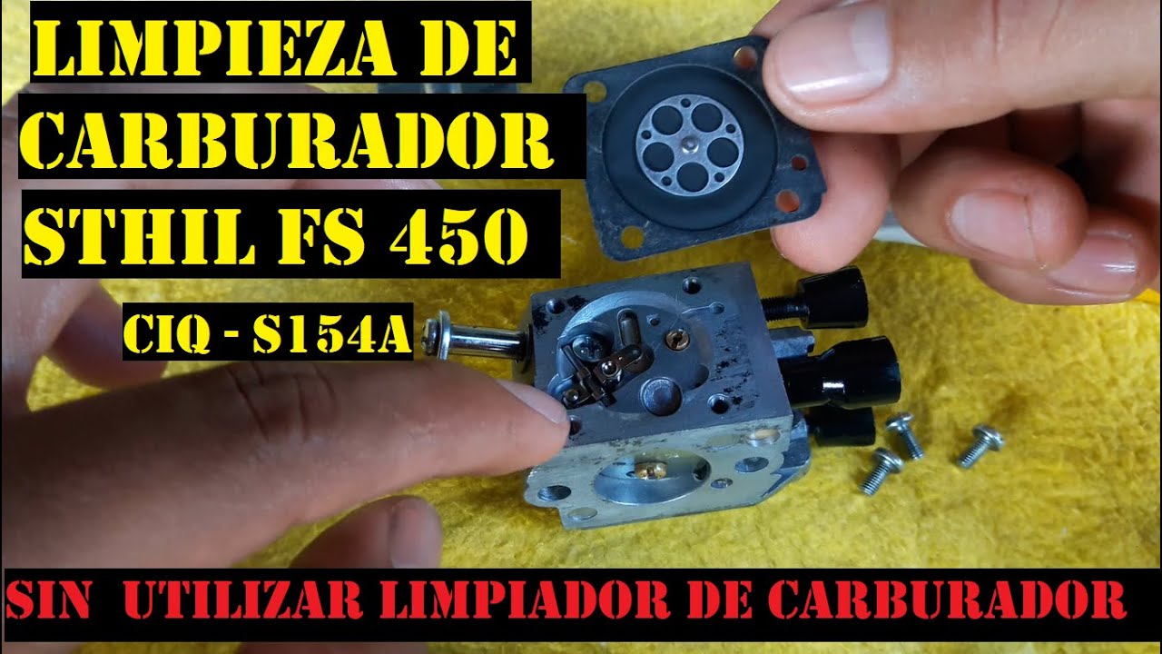COMO LIMPIAR UN CARBURADOR DE LA DEZBROZADORA STHIL FS  450 (sin utilizar limpiador de carburadores)